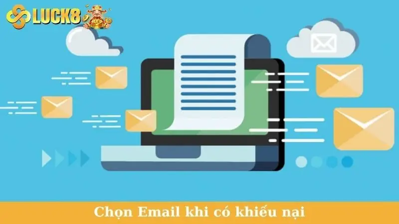 Chọn Email khi có khiếu nại