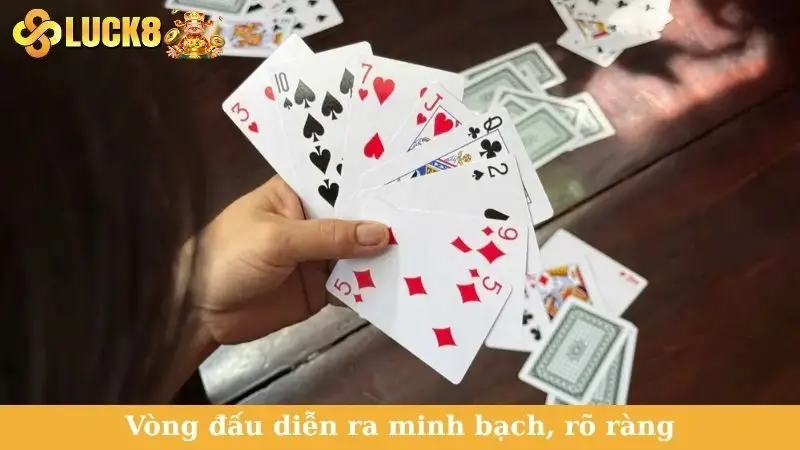 Vòng đấu diễn ra minh bạch, rõ ràng